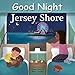 Good Night Jersey Shore (Good Night Our World)