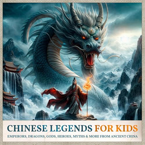 Chinese Legends for Kids by History Brought Alive episode artwork