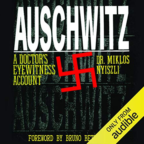 Audiobook: Auschwitz by Richard Seaver - translator, Tibere Kremer - translator, Miklos Nyiszli episode artwork