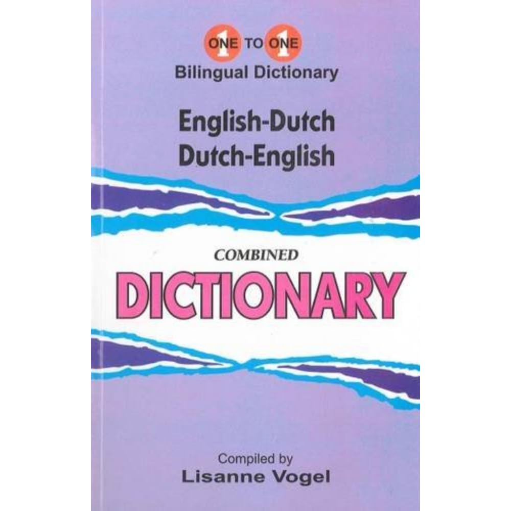 English-Dutch & Dutch-English One-to-One Dictionary (exam suitable) (English-Dutch & Dutch-English One-to-One Dictionary. Script & Roman)