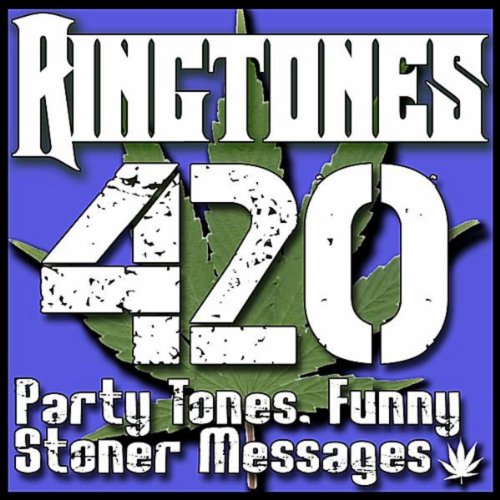 Amazon Ringtone Factoryの420 Weed, Beer, and Party