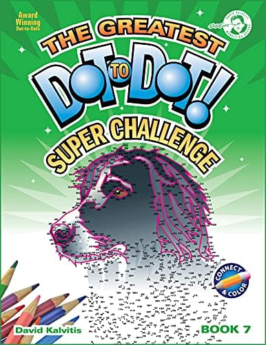 Greatest Dot-to-Dot Super Challenge (Book 7) - Activity Book - Extreme Puzzles