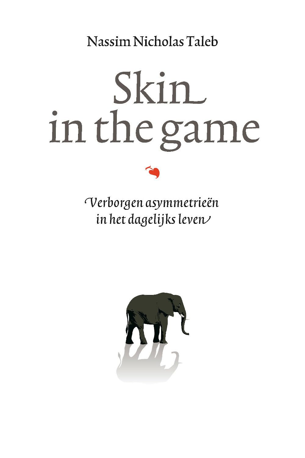Skin in the game: verborgen asymmetrieën in het dagelijks leven (Incerto)