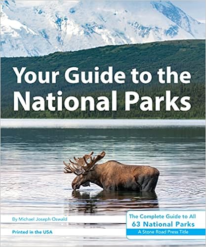 Your Guide to the National Parks: The Complete Guide to All 63 National Parks book cover
