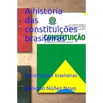 Capa do livro A história das constituições brasileiras: Constituições brasileiras
