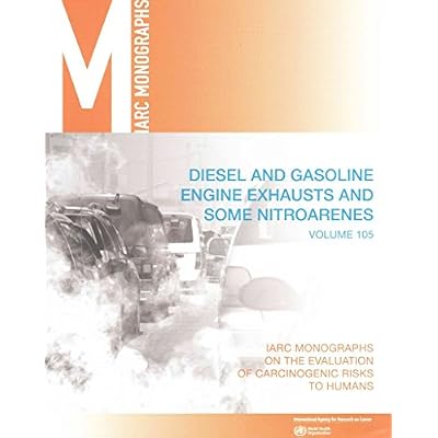 [(Diesel and Gasoline Engine Exhausts and Some Nitroarenes)] [By (author) Iarc] published on