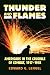 Thunder and Flames: Americans in the Crucible of Combat, 1917-1918 (Modern War Studies (Hardcover))