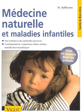Télécharger Médecine naturelle et maladies infantiles livre En ligne