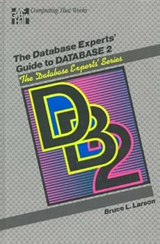 Hardcover The Database Experts' Guide to Database 2 (The Database Experts' Series) Book