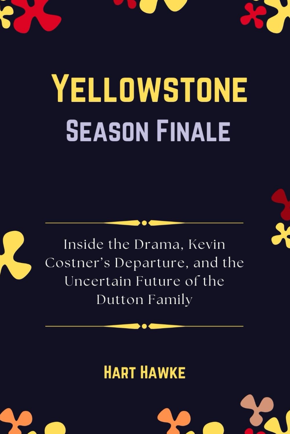 Yellowstone Season Finale: Inside the Drama, Kevin Costner’s Departure, and the Uncertain Future of the Dutton Family