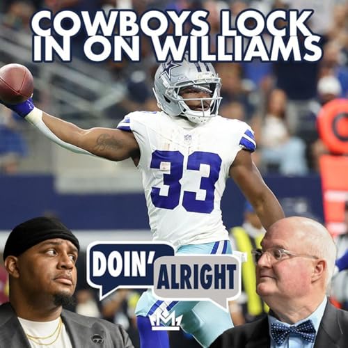 What The Williams Deal Says About Dallas&rsquo; Offseason Plans + Draft Talk | Doin&rsquo; Alright DRADT EDITION