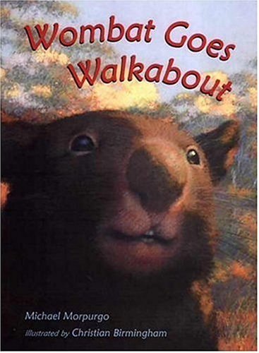 Wombat Goes Walkabout Wombat Goes Walkabout