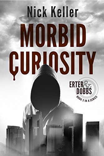  Morbid Curiosity: Erter & Dobbs Book 3 (English Edition)