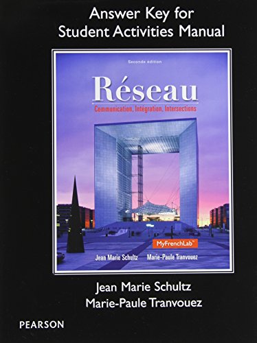 Student Activities Manual Answer Key for Réseau: Communication, Intégration, Intersections