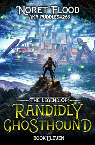 Cover of The Legend of Randidly Ghosthound: Book Eleven