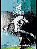 NICO Touches the Walls TOUR2011 PASSENGER～We are Passionate Messenger～