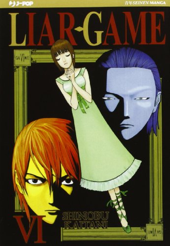 Liar Game: 6 Liar Game: 6