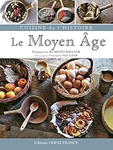 Download CUISINE DE L'HISTOIRE, LE MOYEN-AGE PDF