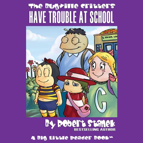 Cover art for The Bugville Critters Have Trouble at School