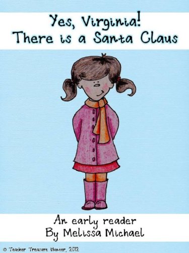 Yes, Virginia! There is a Santa Claus