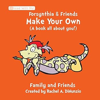 Paperback Forsynthia & Friends: Make Your Own (A book all about you!): Family and Friends Book
