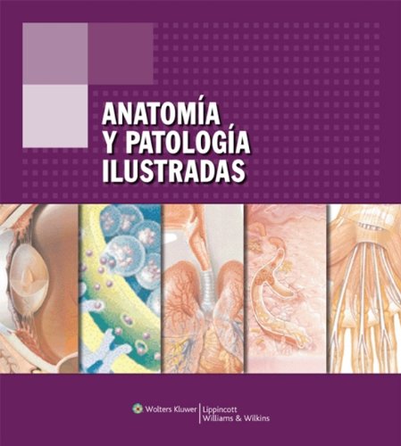 Anatomía y Patología Ilustradas (Spanish Edition)