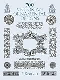 700 Victorian Ornamental Designs (Dover Pictorial Archive)