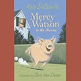 Mercy Watson to the Rescue