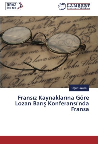 Fransız Kaynaklarına Göre Lozan Barış Konferansı'nda Fransa