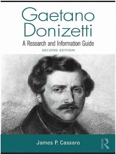 Gaetano Donizetti: A Research and Information Guide (Routledge Music Bibliographies)