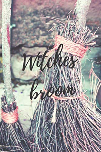 Witches broom (witches theme): lined notebook with 100 pages - journal for travel work or school - take it anywhere (6" x 9")