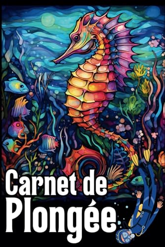 Carnet de Plongée: 200 plongées en français, idéal voyages plongées