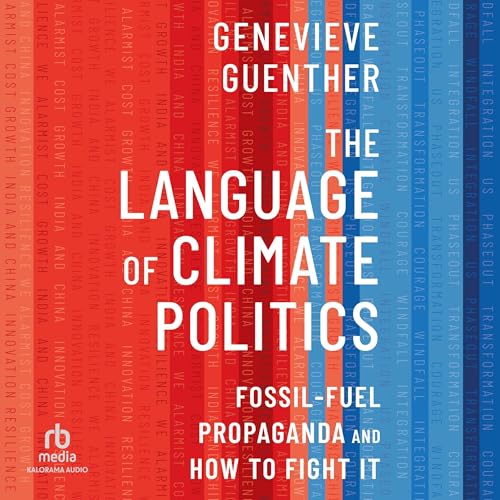 The Language of Climate Politics by Genevieve Guenther episode artwork
