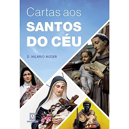 Cartas aos santos do ceu: