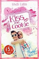 Kiss me, Cookie! 3864300568 Book Cover