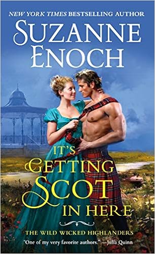 It's Getting Scot in Here (The Wild Wicked Highlanders, 1) book cover