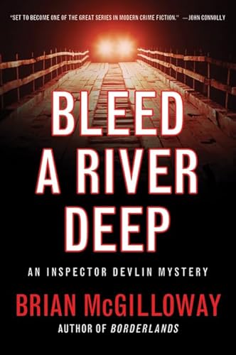 Bleed a River Deep (An Inspector Devlin Mystery)