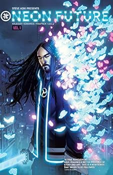 Neon Future Comic Series | Volume 1 Graphic Novel by Impact Theory Six Action Packed Issues | Steve Aoki Inspired | 224 Pages - Book  of the Neon Future Volume 1