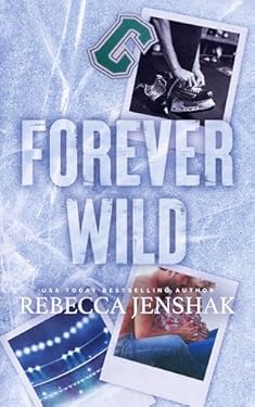 Forever Wild (Wildcat Hockey Book 5)