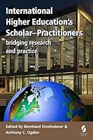 International Higher Education's Scholar-Practitioners: bridging research and practice 1873927770 Book Cover