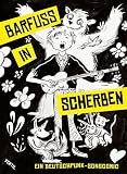 Barfuß in Scherben: Ein Deutschpunk-Songcomic (Songcomics)