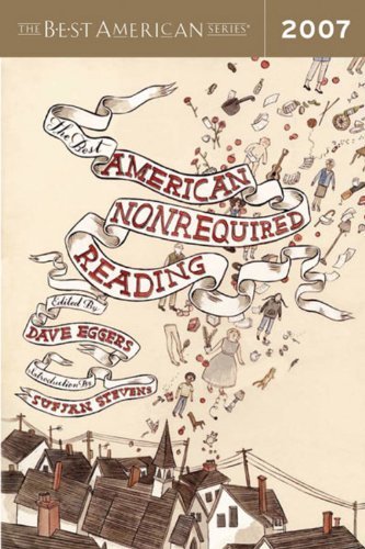 Photo de Best American Non-Required Reading 2007 by Dave Eggers (Editor), Sufjan Stevens (Introduction) (4-Dec-2007) Paperback