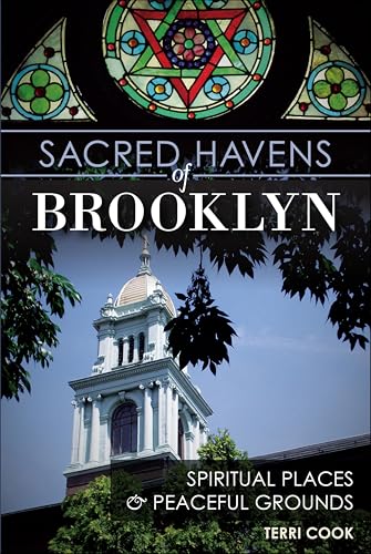 Sacred Havens of Brooklyn (By: Terri Cook)