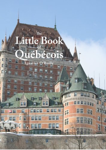 The Little Book of Quebecois (French Edition)