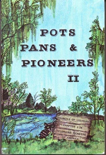 POTS PANS & PIONEERS II POTS PANS & PIONEERS II