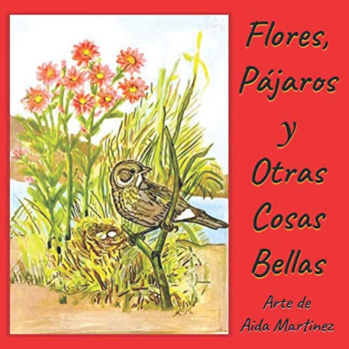 Flores, Pajaros y Otra Cosas Bellas
