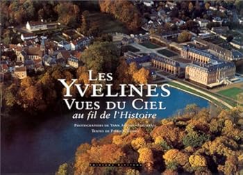 Hardcover Les Yvelines vues du ciel au fil de l'Histoire [French] Book