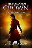 The Forsaken Crown: A Desolate Empire Prequel (The Desolate Empire Book 0)