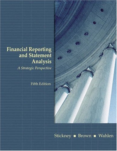 Financial Reporting and Statement Analysis: A Strategic Perspective