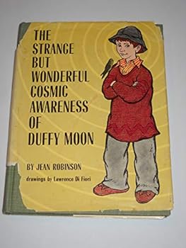 Hardcover The strange, but wonderful, cosmic awareness of Duffy Moon, Book